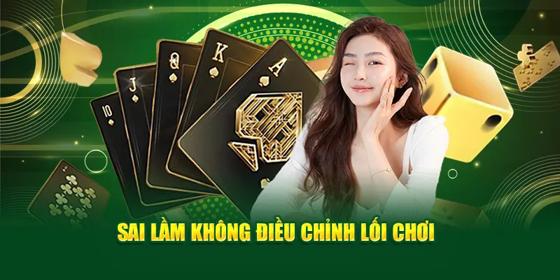 khong-dieu-chinh-loi-choi
