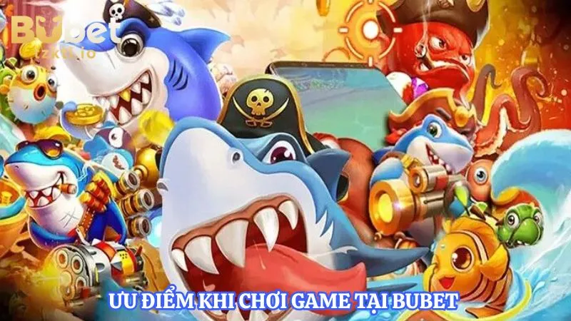 uu-diem-khi-choi-game-tai-bubet